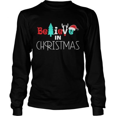 Longsleeve Tee Believe In Christmas Shirt