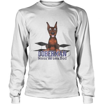 Longsleeve Tee Doberman Nosework Dog shirt