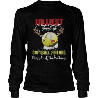 Longsleeve Tee Jolliest Bunch Of Softball Friends