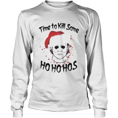 Longsleeve Tee Michael Myers time to kill some Ho ho hos Christmas