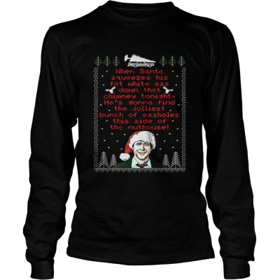 Longsleeve Tee National Lampoon’s Christmas Vacation Shirts When Santa Squeezes His Fat White Ass