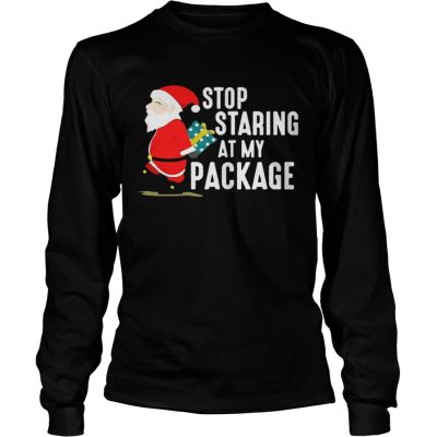 Longsleeve Tee Stop Staring At My Package Funny Adult Humour Xmas Shirt