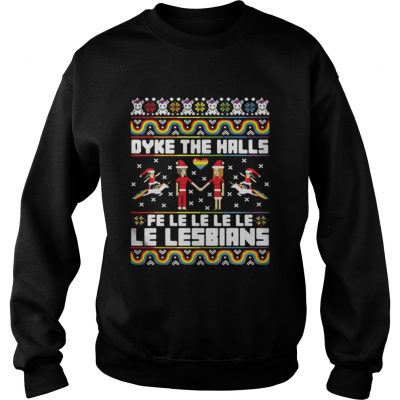 Sweatshirt Christmas LGBT Dyke the halls Fe Le Le Le Le Le Lesbians Sweater