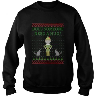 Sweatshirt Elf does Someone Need A Hug Christmas sweat shirt