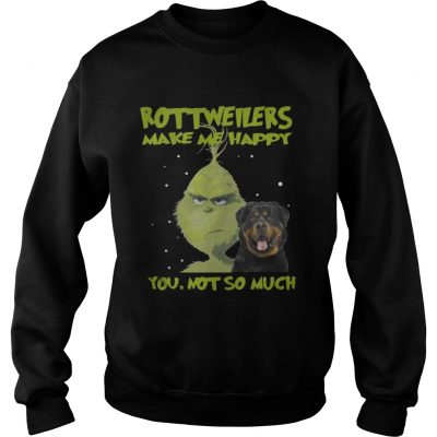 Sweatshirt Grinch rottweilers make me happy Christmas shirt