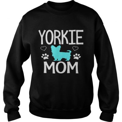 Sweatshirt Love Yorkie Mom Yorkshire Terrier shirt