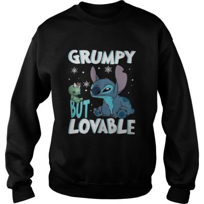 Sweatshirt Stitch Grumpy but lovable shirt