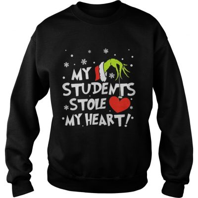 Sweatshirt Teacher Grinch my students stole my heart