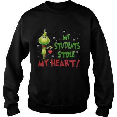 Sweatshirt Teacher Grinch my students stole my heart shirt