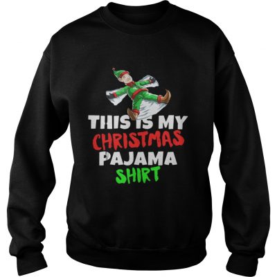 Sweatshirt This Is My Christmas Pajama Santa ELF shirt