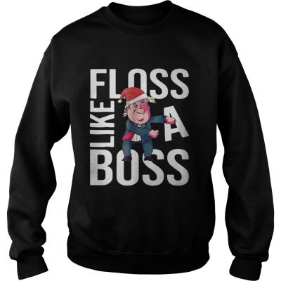 Sweatshirt Trump Floss like a boss Chirstmas shirt