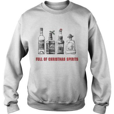 Sweatshirt Vodka – Whiskey – Jolly Juice – Tequila Full Of Christmas