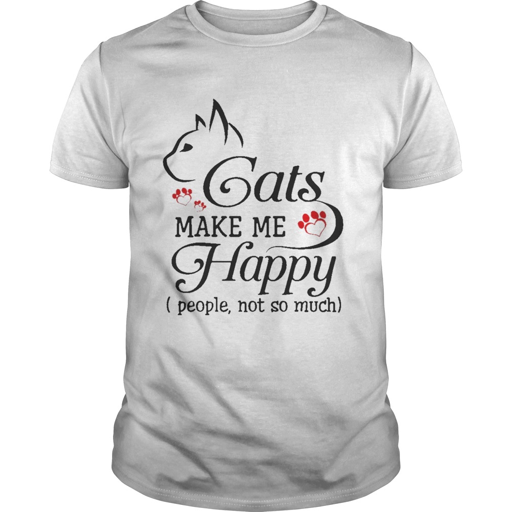 Dog Make Me Happy People, Not So Much Funny Dog Lover T-Shirt