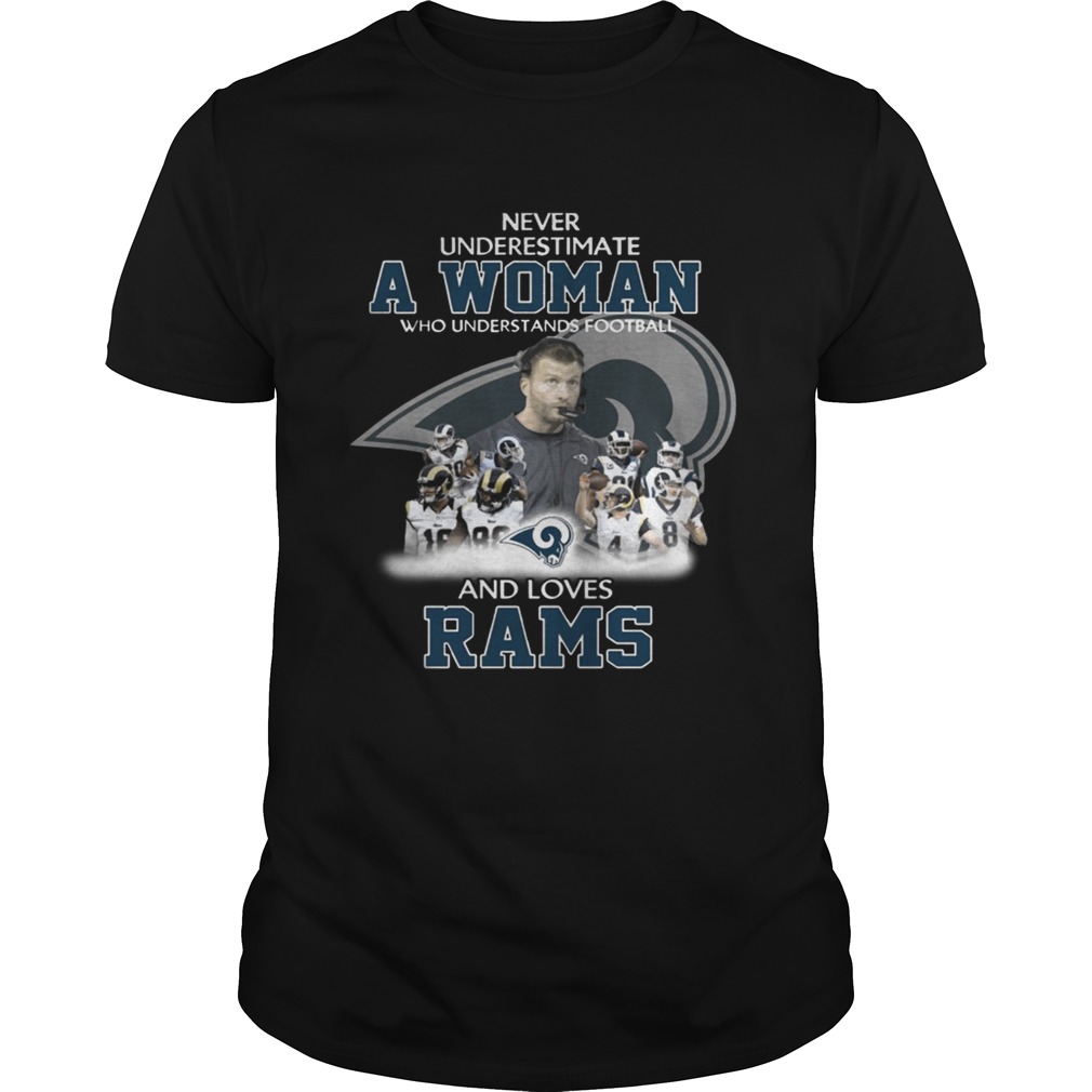 Never Underestimate a Woman Who Understands Football And Loves Rams T-shirt