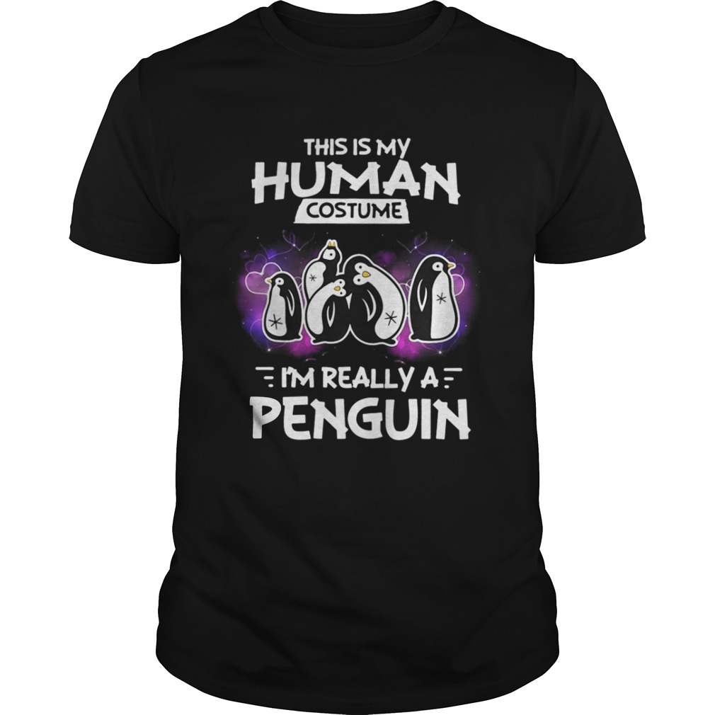 This is my human costume I’m really a penguin shirt