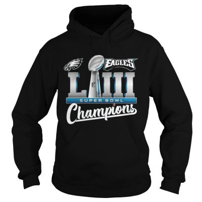 Hoodie Eagles LII champions shirt