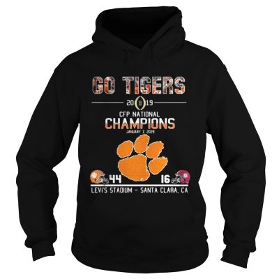 Hoodie Go tigers 2019 CFP national champions January 7 2029 44 16 Levis stadium santa clara CA shirt