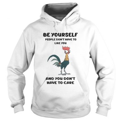 Hoodie Hei HeiBe Yourself People Dont Have To Like You Shirt