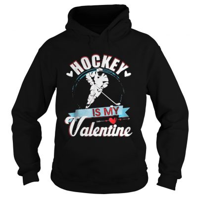 Hoodie Hockey Is My Valentine Funny Valentines Shirt