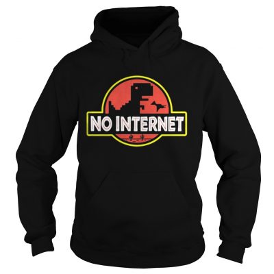 Hoodie Jurasic park saurus no internet shirt