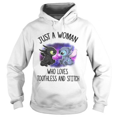 Hoodie Just a woman who loves Toothless and Stitch shirt