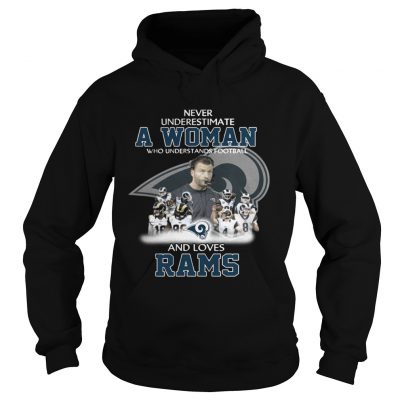 Hoodie Never Underestimate a Woman Who Understands Football And Loves Rams Tshirt