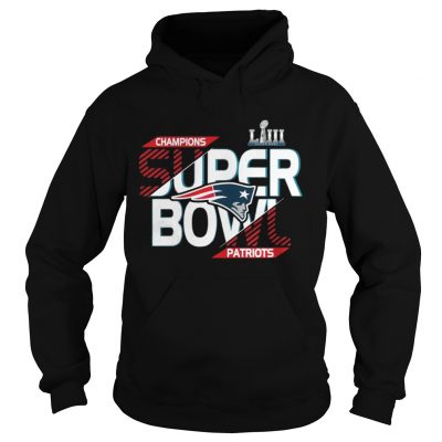 Hoodie New England Patriots champions super bowl Liii 2019 Shirt