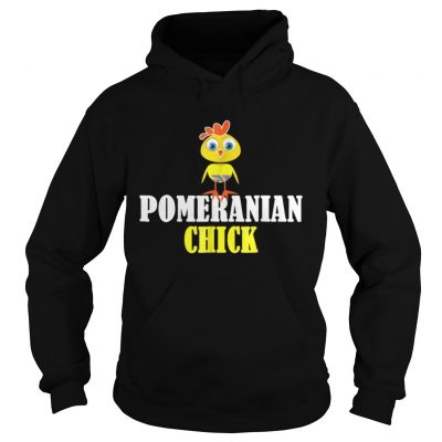 Hoodie POMERANIAN CHICK SHIRT