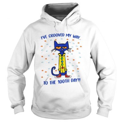 Hoodie Pete the Cat Ive groove my way to the 100th day shirt