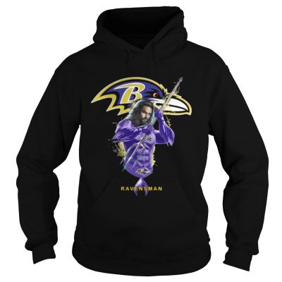 Hoodie Ravensman Aquaman And Ravens Football Team TShirt