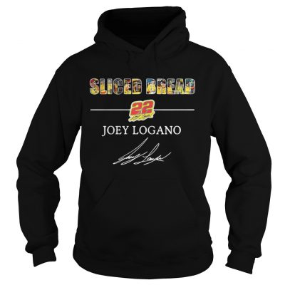 Hoodie Sliced Bread 22 Joey Logano shirt