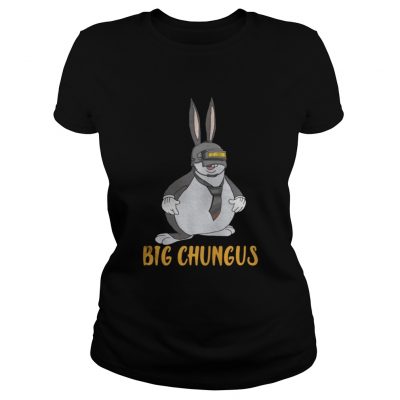 Ladies Tee Big Chungus PUBG shirt