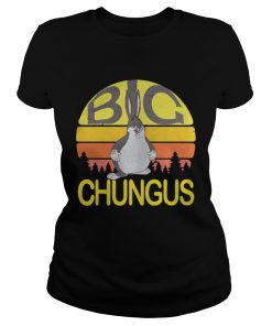 Ladies Tee Big Chungus meme vintage shirt