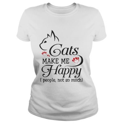 Ladies Tee Cat Make Me Happy People Not So Much Funny Cat Lover TShirt