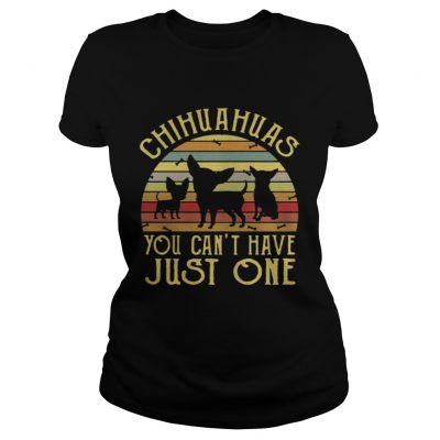 Ladies Tee Chihuahuas You Cant Have Just One Vintage TShirt