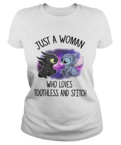 Ladies Tee Just a woman who loves Toothless and Stitch shirt