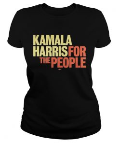 Ladies Tee Kamala Harris For The People Shirt