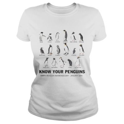 Ladies Tee Know your penguins happy penguin awareness day January 20th shirt