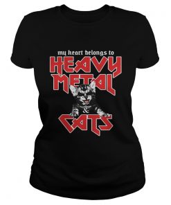 Ladies Tee My heart belongs to heavy metal and cats shirt