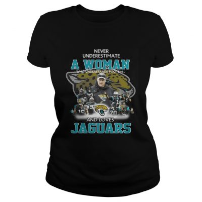 Ladies Tee Never Underestimate a Woman Who Understands Football And Loves Jaguars Tshirt