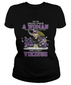 Ladies Tee Never Underestimate a Woman Who Understands Football And Loves Vikings Tshirt