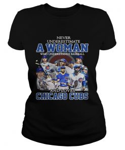 Ladies Tee Never underestimate a woman who understands baseball and loves Chicago cubs shirt