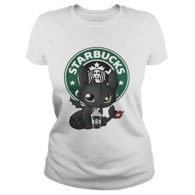 Ladies Tee Night Fury Toothless Starbucks shirt