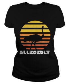 Ladies Tee Official Vintage Allegedly Ostrich Retro Shirt