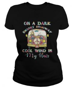 Ladies Tee On A Dark Desert Highway Cool Wind In My Hair Shirt