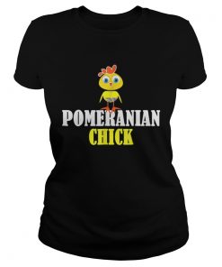 Ladies Tee POMERANIAN CHICK SHIRT