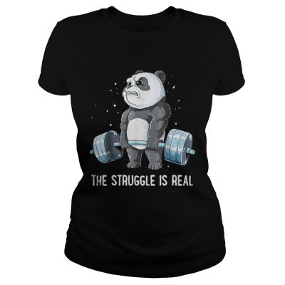 Ladies Tee Panda Bear gym the struggle is real shirt