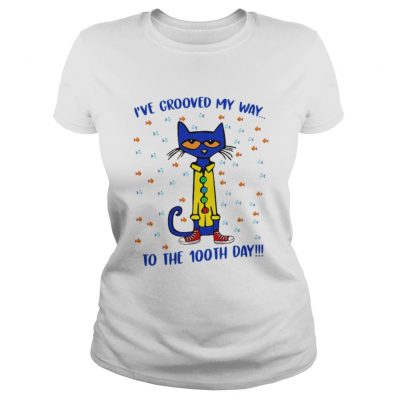 Ladies Tee Pete the Cat Ive groove my way to the 100th day shirt