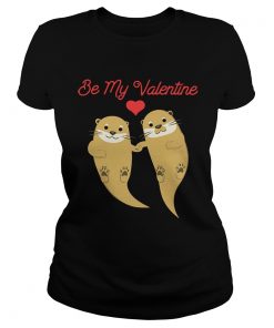 Ladies Tee Romantic Otters be my valentine shirt