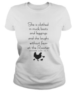 Ladies Tee She is clothed in muck boots and leggings and she laughs without fear shirt